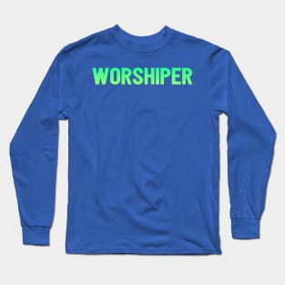 Worshiper Cool Motivational Christian Faith Long Sleeve T-Shirt